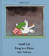 Frog Is a Hero (English-Gujatari)