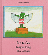 Frog Is Frog (English-Vietnamese)