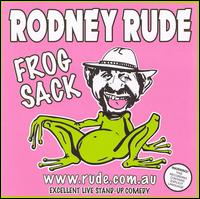 Frog Sack - Rodney Rude
