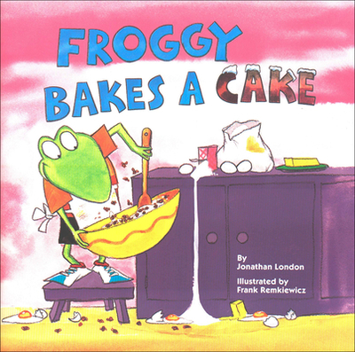 Froggy Bakes a Cake - London, Jonathan, and Piper, Watty, PSE
