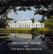 Frogmore House and the Royal Mausoleum