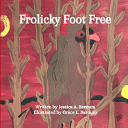 Frolicky Foot Free