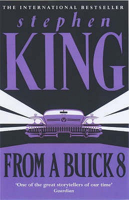 From a Buick 8 - King, Stephen