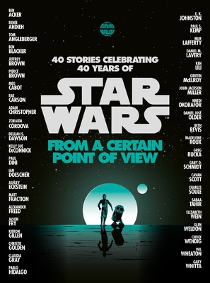 From a Certain Point of View (Star Wars) - Ahdieh, Rene, and Cabot, Meg, and Brown, Pierce