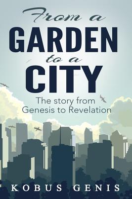 From A Garden to a City - Genis, Kobus