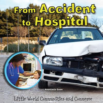 From Accident to Hospital - Suen, Anastasia