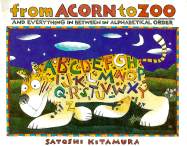 From Acorn to Zoo: And Everything in Between in Alphabetical Order