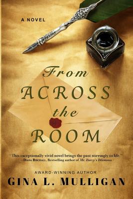 From Across the Room - Mulligan, Gina L