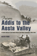 From Addis to the Aosta Valley: A South African in the North African and Italian Campaigns 1940-45