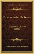 From America to Russia: In Summer of 1897 (1897)