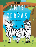 From Ants to Zebras