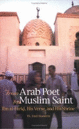 From Arab Poet to Muslim Saint: Ibn al-Farid, His Verse, His Shrine