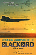From Archangel to Senior Crown: Design and Development of the Blackbird