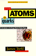 From Atoms to Quarks - Trefil, James S