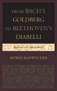 From Bach's Goldberg to Beethoven's Diabelli: Influence and Independence