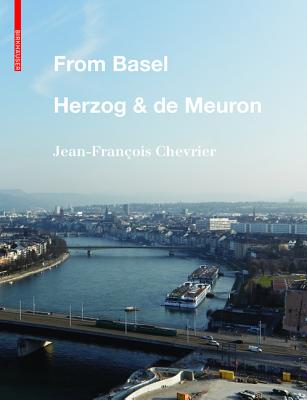 From Basel - Herzog & de Meuron - Chevrier, Jean-Franois