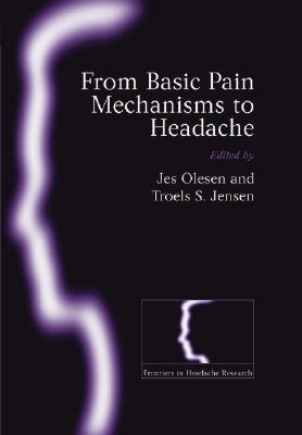 From Basic Pain Mechanisms to Headache - Olesen, Jes