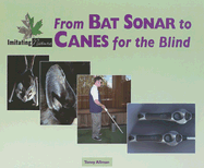 From Bat Sonar to Canes for the Blind - Allman, Toney