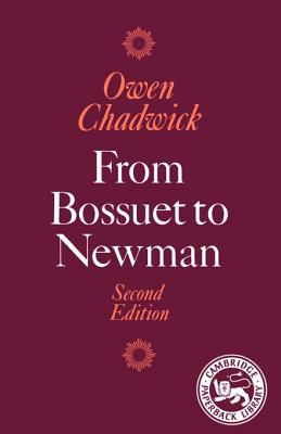 From Bossuet to Newman - Chadwick, Owen