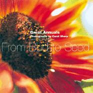 From Bud to Seed: Ten Great Annuals