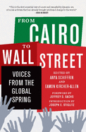 From Cairo to Wall Street: Voices from the Global Spring