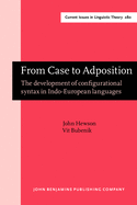 From Case to Adposition: The Development of Configurational Syntax in Indo-European Languages