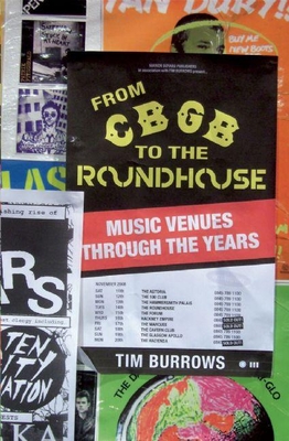 From Cbgb to the Roundhouse: Music Venues Through the Years - Burrows, Tim (Adapted by)