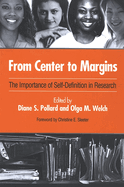 From center to margins: the importance of self-definition in research