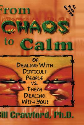 From Chaos to Calm - Crawford, Bill