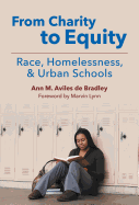 From Charity to Equity--Race, Homelessness, and Urban Schools