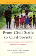 From Civil Strife to Civil Society: Civil and Military Responsibilities in Disrupted States