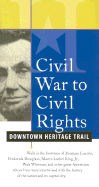 From Civil War to Civil Rights: Downtown Heritage Trail - Busch, Richard