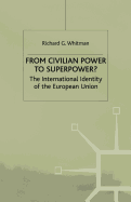 From Civilian Power to Superpower