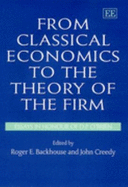 From Classical Economics to the Theory of the Firm: Essays in Honour of D.P. O'Brien