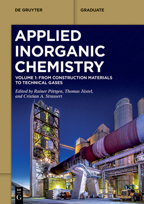 From Construction Materials to Technical Gases - Pttgen, Rainer (Editor), and Jstel, Thomas (Editor), and Strassert, Cristian A. (Editor)