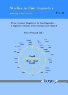 From Contact Linguistics to Eurolinguistics: A Linguistic Odyssey Across Europe and Beyond - Ureland, Sture (Editor)