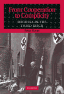 From Cooperation to Complicity: Degussa in the Third Reich