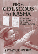 From Couscous to Kasha: Reporting from the Field of Jewish Community Work