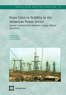 From Crisis to Stability in the Armenian Power Sector: Lessons Learned from Armenia's Energy Reform Experience