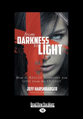 From Darkness to Light - Harshbarger, Jeff Harshbarger and Liz