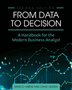 From Data to Decision: A Handbook for the Modern Business Analyst