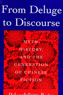 From Deluge to Discourse: Myth, History, and the Generation of Chinese Fiction