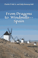 From Dragons to Windmills--Spain