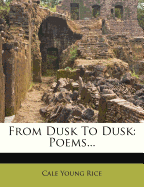 From Dusk to Dusk: Poems