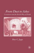 From Dust to Ashes: Cremation and the British Way of Death