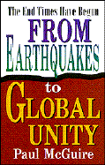 From Earthquakes to Global Unity: The End Times Have Begun