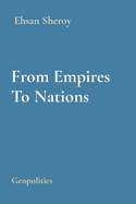 From Empires To Nations: Geopolitics