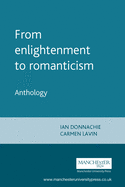 From Enlightenment to Romanticism: Anthology I
