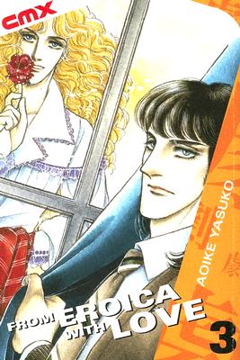 From Eroica with Love: Volume 3 - Aoike, Yasuko