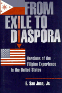 From Exile to Diaspora: The Filipino Experience in the United States